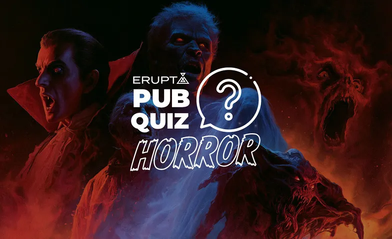 ERUPT PubQuiz: Horror, Loisirs & Excursions / Groupes & Jeux, Erupt Lounge