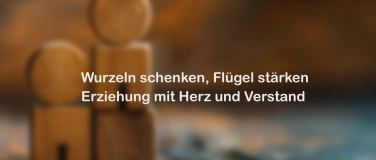 Event-Image for 'Erziehung mit Herz & Verstand'