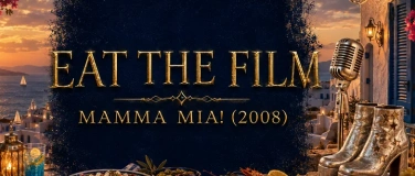 Event-Image for 'Eat the Film - Mamma Mia! (2008)'