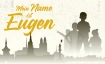 Mein Name ist Eugen - Theater f&uuml;r Kinder im Zelt