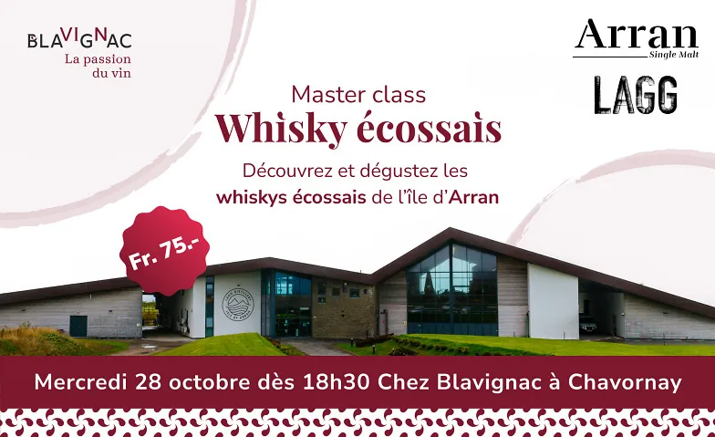 Master Class - Whisky Écossais, île d'Arran, Essen & Trinken, Cave Blavignac SA