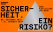 Sicherheit. Ein Risiko?