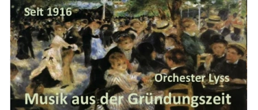 Event-Image for 'Orchester Lyss seit 1916 - Musik aus der Gr&uuml;ndungszeit'
