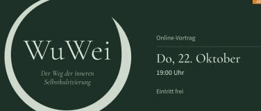 Event-Image for 'WuWei &ndash; Der Weg der inneren Selbstkultivierung (online)'
