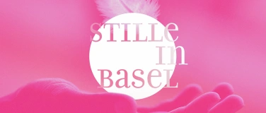 Event-Image for 'Stille in Basel 2026 &ndash; Verschiedene Wege in die eine Stille'