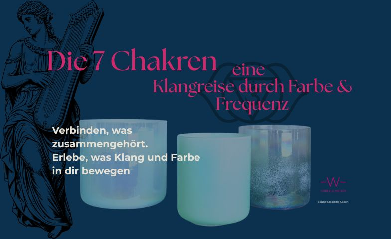 7 Chakren - eine Klangreise durch Farbe und Frequenz