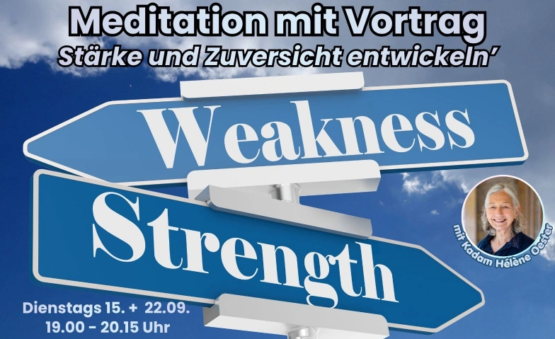'St&auml;rke und Zuversicht entwickeln', Vortrag mit Meditation Dromt&ouml;npa Zentrum Tickets