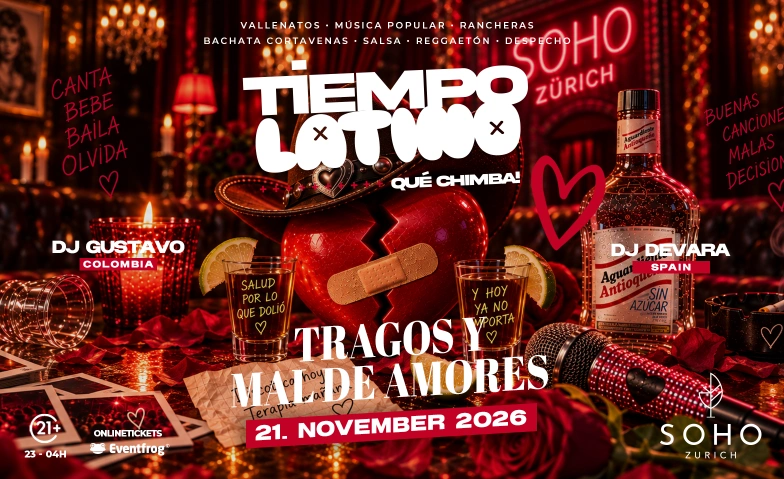 TIEMPOLATINO • TRAGOS Y MAL AMORES • SOHO SOHO, Hardstrasse 260, 8005 Z&uuml;rich Tickets