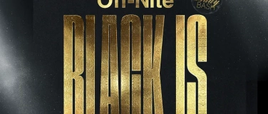 Event-Image for 'Off-Nite - BLACK IS ...'