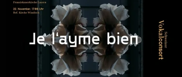 Event-Image for 'Chorkonzert Je l'ayme bien'