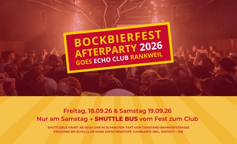 FR & SA  Bockbierfest Afterparty 2026 Echo Club, Rankweil, Langgasse 116, 6830 Rankweil Tickets