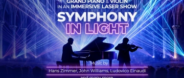 Event-Image for 'SYMPHONY IN LIGHT - Grand Piano & Violin & Laser Show'