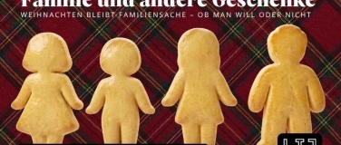 Event-Image for 'Familie und andere Geschenke (Zusatzvorstellung)'