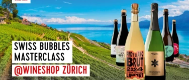 Event-Image for 'Swiss Bubbles Masterclass @Terravigna Wineshop Z&uuml;rich'