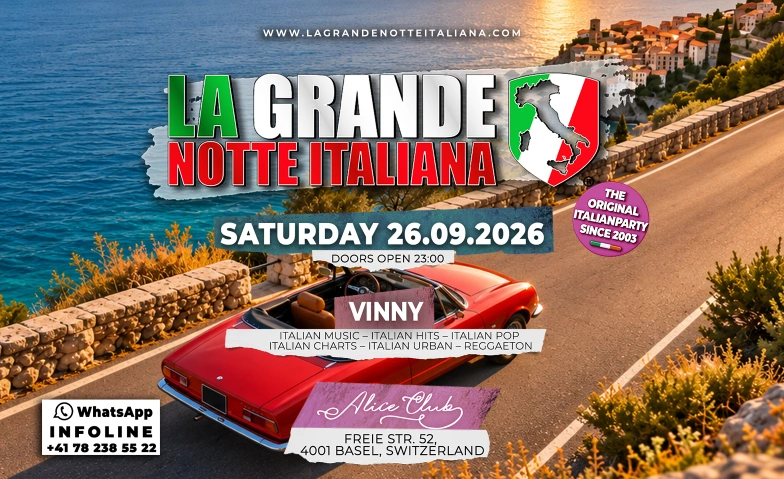La Grande Notte Italiana @ Alice Club Basel Alice Club Basel, Freie Strasse 52, 4001 Basel Tickets