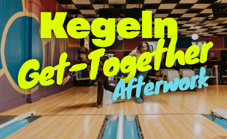 Afterwork Kegeln Tickets