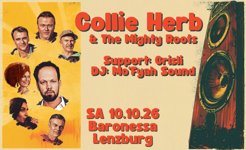 Collie Herb & The Mighty Roots live @ Baronessa Lenzburg Baronessa, S&auml;gestrasse 44, 5600 Lenzburg Tickets
