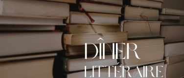 Event-Image for 'D&icirc;ner litt&eacute;raire im Baseltor'