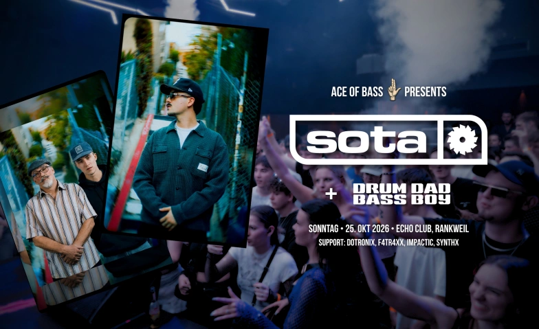 SOTA (presented by ACE of Bass), Soirées & Fêtes / Electronic / EDM, Echo Club Rankweil