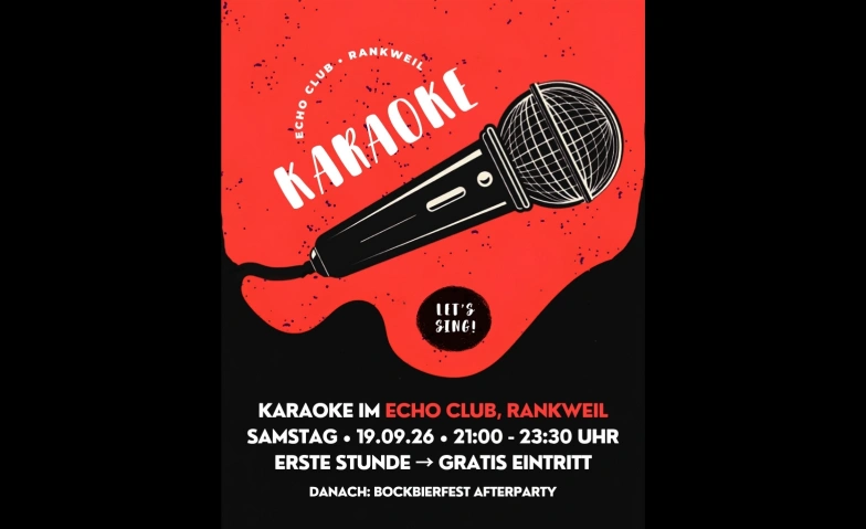 Karaoke • Echo Club, Rankweil Echo Club, Rankweil, Langgasse 116, 6830 Rankweil Tickets