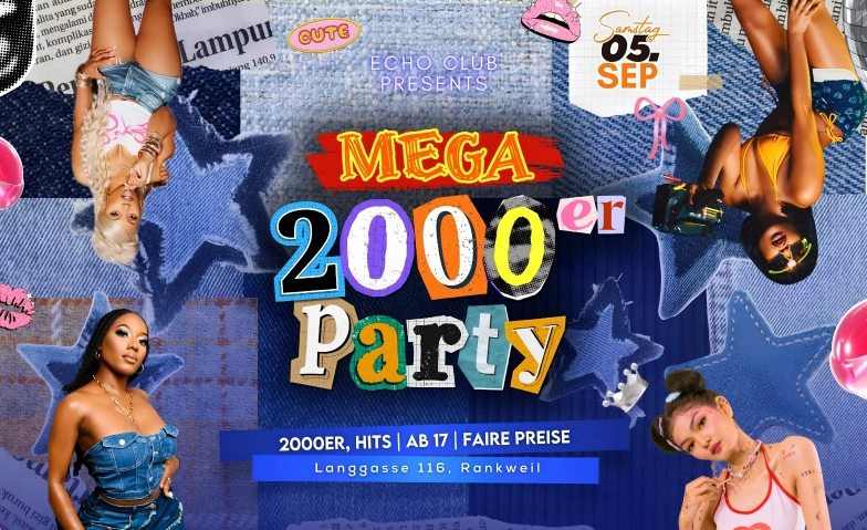 Mega 2000er Party Echo Club, Rankweil, Langgasse 116, 6830 Rankweil Tickets