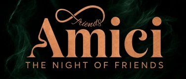 Event-Image for 'AMICI After Dinner Party  The Night of Friends'