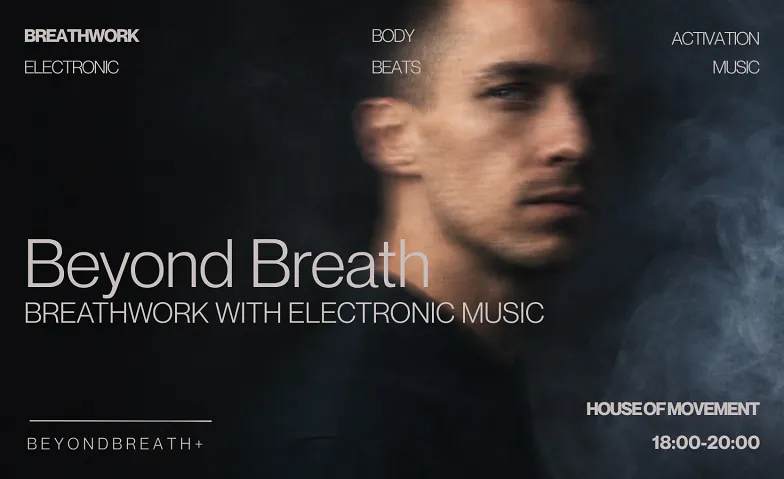 Beyond Breath - Breathwork /w Electronic Music