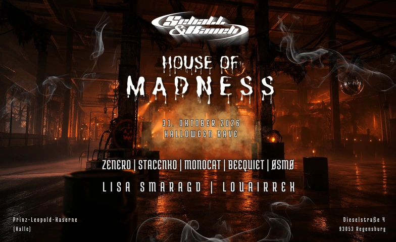 [Community] House of Madness - Schall & Rauch Halloween Rave Kulturviertel Regensburg - PLK, Dieselstra&szlig;e 4, 93053 Regensburg Tickets