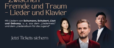 Event-Image for 'Zwischen Fremde und Traum &ndash; Lieder und Klavier'