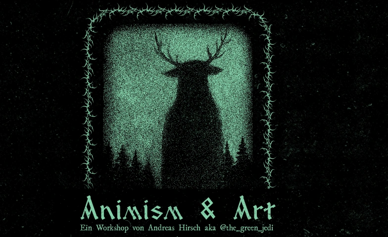 Workshop "Animismus & Kunst" https://meet.jit.si/ModernWitchcraftWorkshopRaum Billets