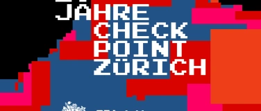 Event-Image for 'Jubil&auml;umsfest - 20 Jahre Checkpoint Z&uuml;rich & Fr&uuml;hst&uuml;ck'