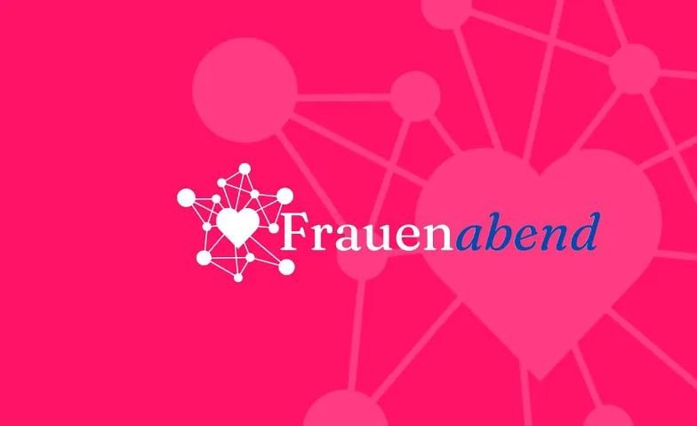 Frauenabend - Netzwerkabend für Businessfrauen in Ulm, Diverses, ALLES WAS BLEIBT