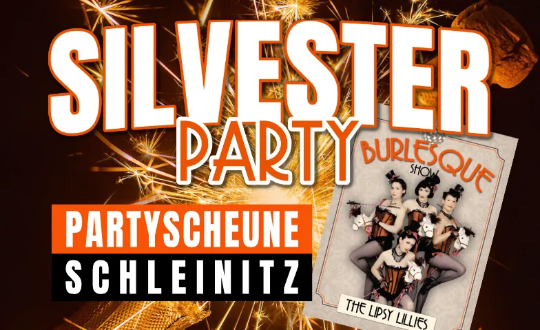 Silvester-Party Scheune Schleinitz, Parties / New Year's Eve Party, Scheune Schleinitz