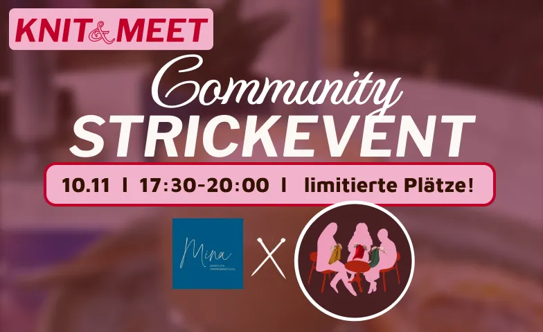 KNIT&MEET Community Strickevent, Freizeit & Ausflüge / Gruppen & Spiele, Mina