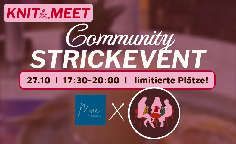 KNIT&MEET Community Strickevent, Freizeit & Ausflüge / Gruppen & Spiele, Mina