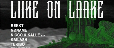Event-Image for 'LIIKE ON L&Auml;&Auml;KE w/ N&Oslash;NAME,REKKT'