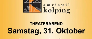 Event-Image for 'Kolpingtheater Amriswil Samstagabend'