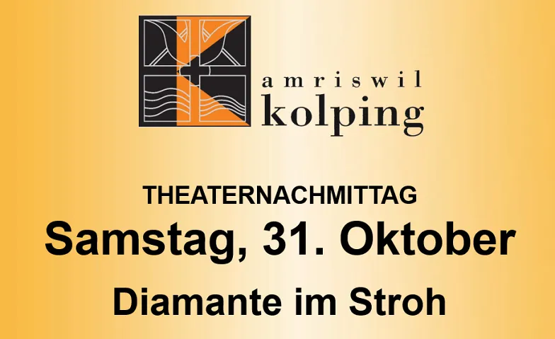 Kolpingtheater Amriswil Nachmittagsvorstellung Tickets