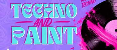 Event-Image for 'Techno and Paint'