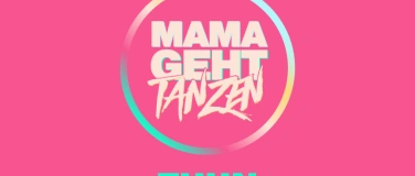 Event-Image for 'MAMAGEHTTANZEN Thun'