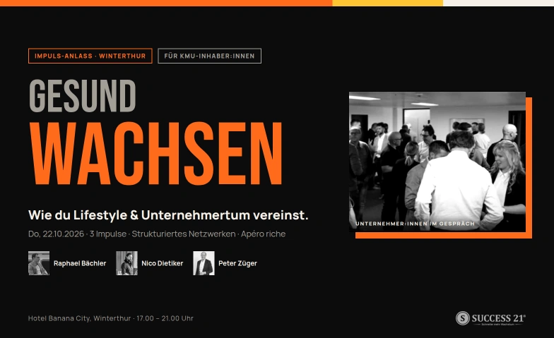 Gesund wachsen &ndash; Impuls-Anlass f&uuml;r KMU-Inhaber:innen Hotel Banana City, Schaffhauserstrasse 8, 8400 Winterthur Tickets