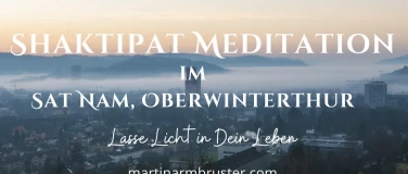 Event-Image for 'Oberwinterthur: Shaktipat; Reise zu Deinem inneren Licht'