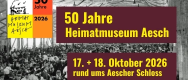 Event-Image for '50 Jahre Heimatmuseum Aesch &ndash; Jubil&auml;umsfest'