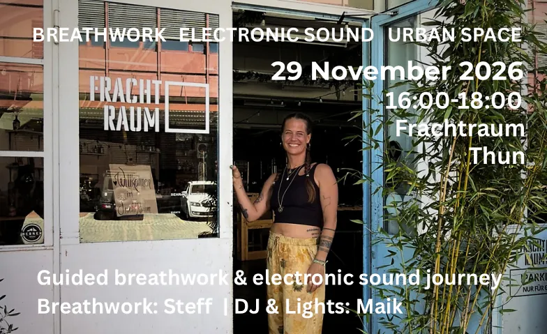 Breathwork mit Electronic Music (Live DJ) & Light Experience, Gesundheit & Spiritualität / Gesundheit & Wohlbefinden, Frachtraum Thun