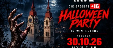 Event-Image for 'DIE GR&Ouml;SSTE +16 HALLOWEEN PARTY - MOVE CLUB, WINTERTHUR'