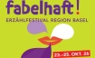 Fabelhaft! Erz&auml;hlfestival Region Basel