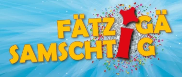 Event-Image for 'F&auml;tzig&auml; Samschtig'