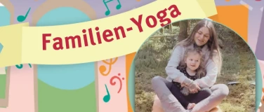 Event-Image for 'Familienyoga &ndash; Gemeinsame Auszeit f&uuml;r Gross & Klein'