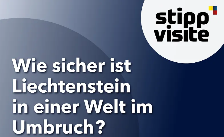 «Stippvisite 2026: Wie sicher ist Liechtenstein?», Politik & Gemeinde / Politik, Vaduzer Saal