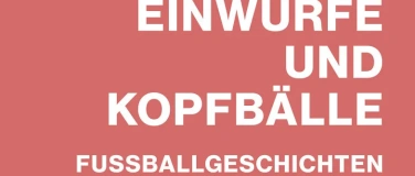 Event-Image for 'Lesung: "Einw&uuml;rfe und Kopfb&auml;lle"'
